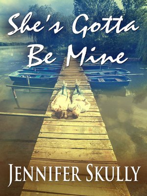 cover image of She's Gotta Be Mine